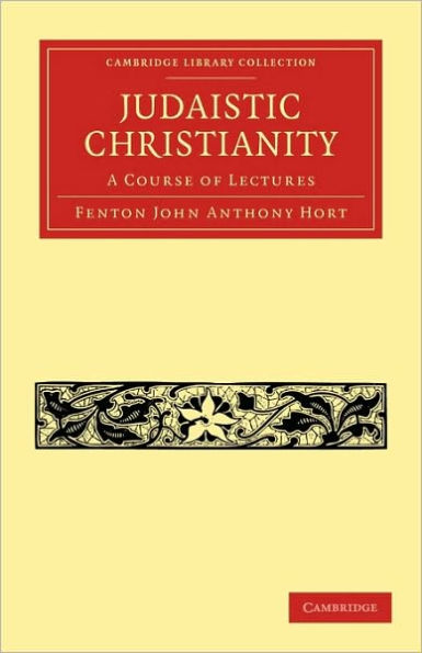 Judaistic Christianity: A Course of Lectures