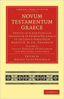 Novum Testamentum Graece: Textum ad Fidem Codicum Versionum et Patrum Recensuit et Lectionis Varietatem Adjecit D. Jo. Jac. Griesbach
