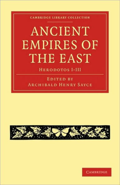 Ancient Empires of the East: Herodotos I-III