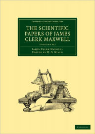 Title: The Scientific Papers of James Clerk Maxwell 2 Volume Paperback Set, Author: James Clerk Maxwell