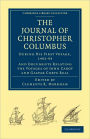 Journal of Christopher Columbus (During his First Voyage, 1492-93): And Documents Relating the Voyages of John Cabot and Gaspar Corte Real