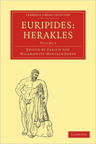 Title: Euripides, Herakles, Author: Ulrich von Wilamowitz-Moellendorff