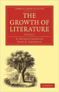 Title: The Growth of Literature, Author: H. Munro Chadwick