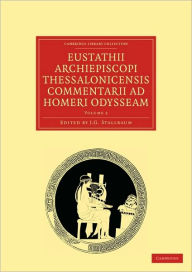 Title: Eustathii Archiepiscopi Thessalonicensis Commentarii ad Homeri Odysseam, Author: Eustathius