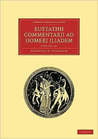 Title: Eustathii Commentarii ad Homeri Iliadem 4 Volume Paperback Set, Author: Eustathius