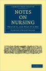 Notes on Nursing: What It Is, and What It Is Not