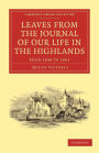 Leaves from the Journal of Our Life in the Highlands, from 1848 to 1861