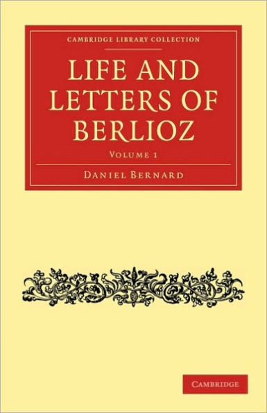 Life and Letters of Berlioz