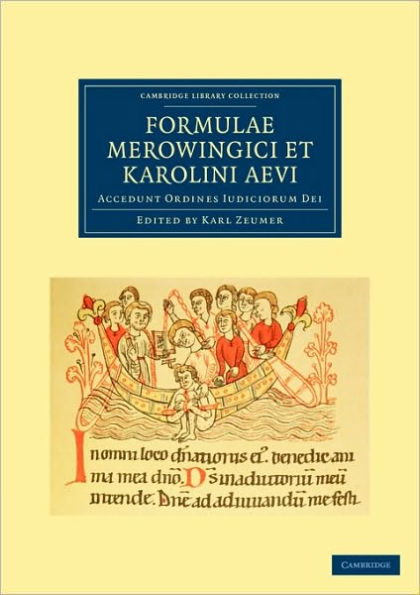 Formulae Merowingici et Karolini Aevi: Accedunt Ordines Iudiciorum Dei