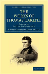 Title: The Works of Thomas Carlyle, Author: Thomas Carlyle