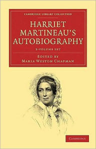 Title: Harriet Martineau's Autobiography 3 Volume Set, Author: Harriet Martineau
