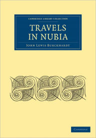 Title: Travels in Nubia, Author: John Lewis Burckhardt