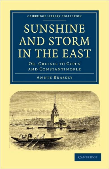 Sunshine and Storm the East: Or, Cruises to Cyprus Constantinople