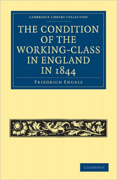 The Condition of the Working-Class in England in 1844: With Preface Written in 1892