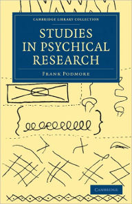 Title: Studies in Psychical Research, Author: Frank Podmore