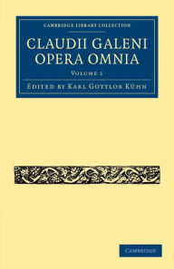 Title: Claudii Galeni Opera Omnia, Author: Karl Gottlob Kühn