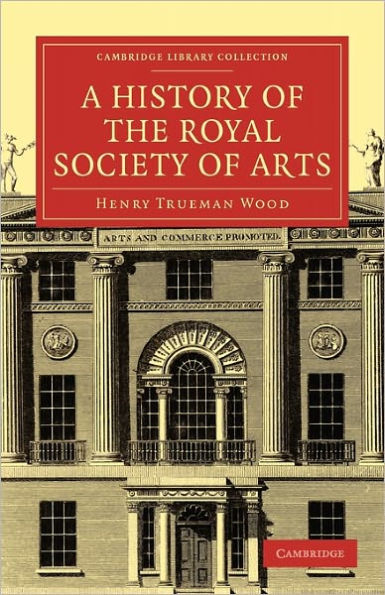 A History of the Royal Society of Arts