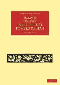 Title: Essays on the Intellectual Powers of Man, Author: Thomas Reid