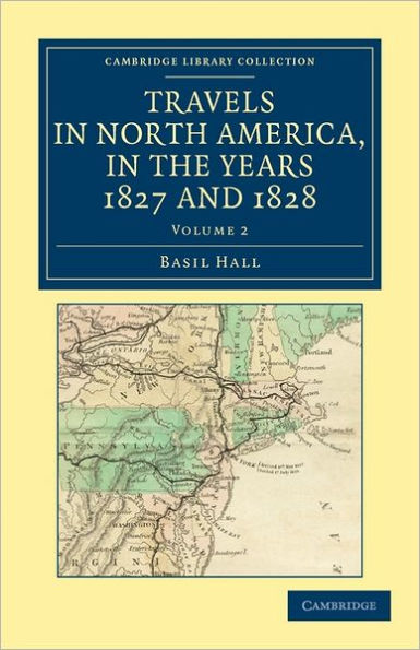 Travels in North America, in the Years 1827 and 1828