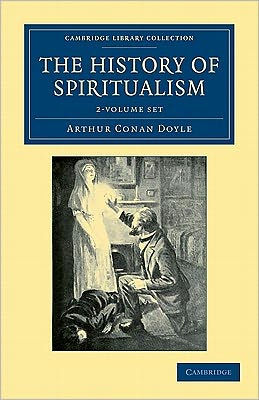 The History of Spiritualism 2 Volume Set