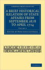 A Brief Historical Relation of State Affairs from September 1678 to April 1714