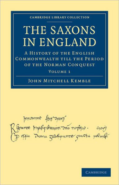 The Saxons in England: A History of the English Commonwealth till the Period of the Norman Conquest
