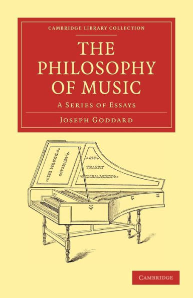 The Philosophy of Music: A Series of Essays