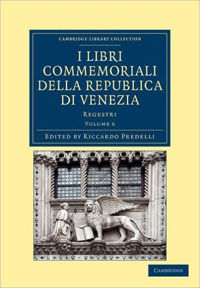 I libri commemoriali della Republica di Venezia: Regestri