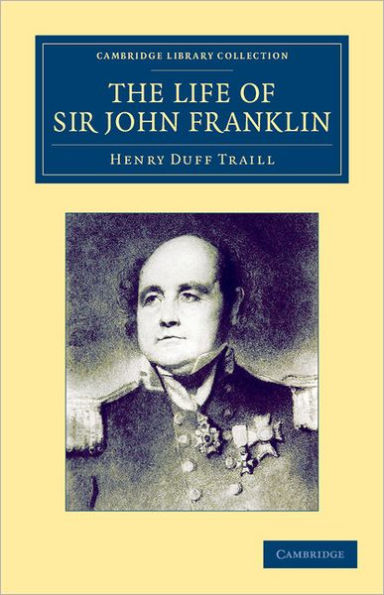 The Life of Sir John Franklin, R.N.