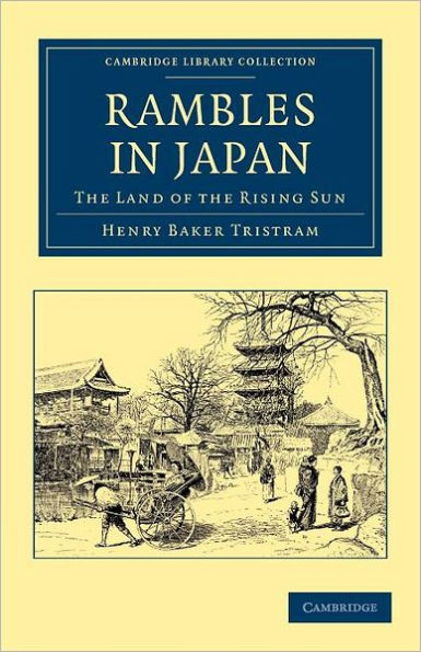 Rambles in Japan: The Land of the Rising Sun