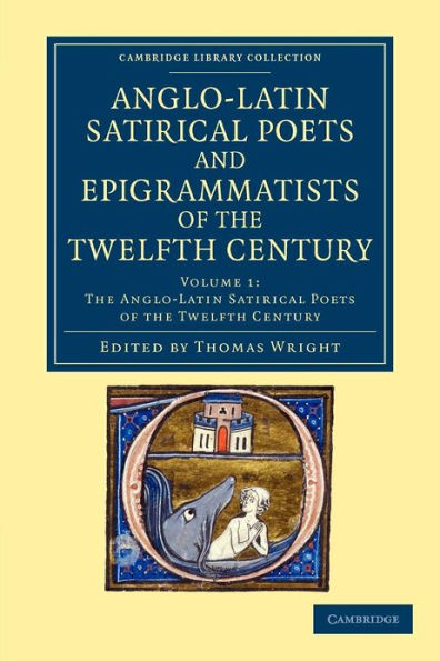 The Anglo-Latin Satirical Poets and Epigrammatists of the Twelfth Century