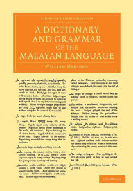 Title: A Dictionary and Grammar of the Malayan Language, Author: William Marsden