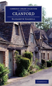 Title: Cranford: By the Author of 'Mary Barton', 'Ruth', etc., Author: Elizabeth Gaskell
