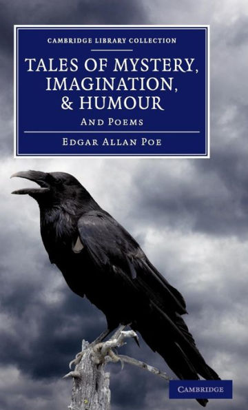 Tales of Mystery, Imagination, and Humour: And Poems