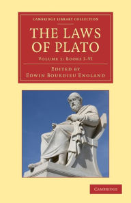 Title: The Laws of Plato: Edited with an Introduction, Notes etc., Author: Plato