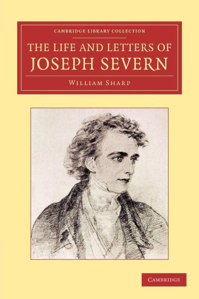 The Life and Letters of Joseph Severn