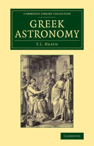 Title: Greek Astronomy, Author: Thomas L. Heath