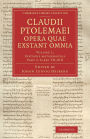 Claudii Ptolemaei opera quae exstant omnia