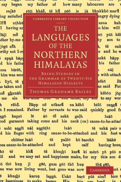 Languages of the Northern Himalayas: Being Studies in the Grammar of Twenty-Six Himalayan Dialects