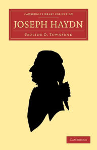 Title: Joseph Haydn, Author: Pauline D. Townsend