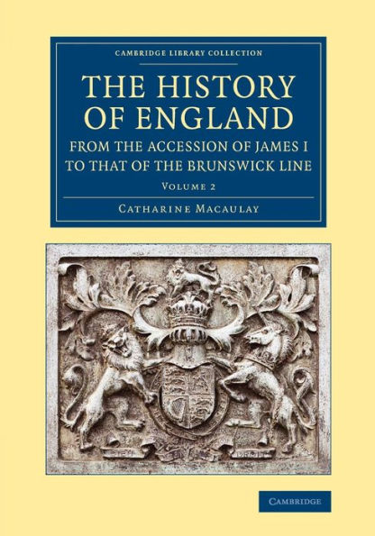 The History of England from the Accession of James I to that of the Brunswick Line: Volume 2