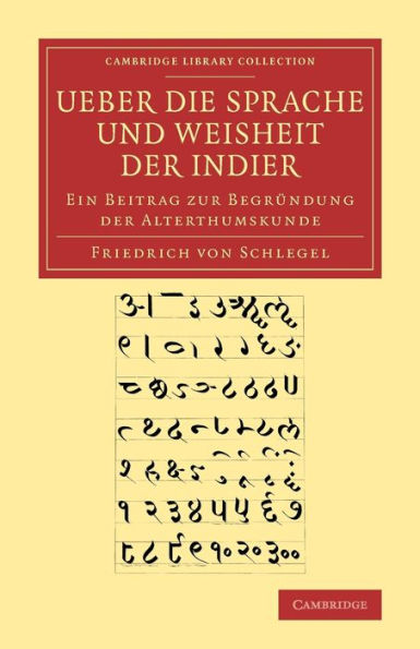 Ueber die Sprache und Weisheit der Indier: Ein Beitrag zur Begründung der Alterthumskunde