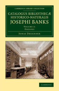 Title: Catalogus bibliothecæ historico-naturalis Josephi Banks, Author: Jonas Dryander