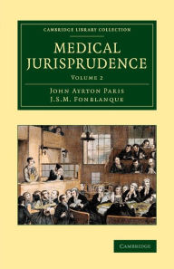 Title: Medical Jurisprudence, Author: John Ayrton Paris