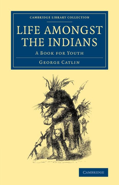 Life amongst the Indians: A Book for Youth