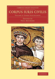 Title: Corpus iuris civilis, Author: Paul Krueger