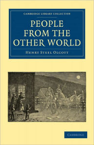 Title: People From the Other World, Author: Henry Steel Olcott