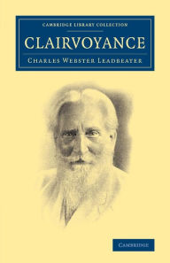 Title: Clairvoyance, Author: Charles Webster Leadbeater