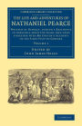 The Life and Adventures of Nathaniel Pearce: Volume 1: Written by Himself, during a Residence in Abyssinia from the Years 1810-1819; Together with Mr Coffin's Account of his First Visit to Gondar