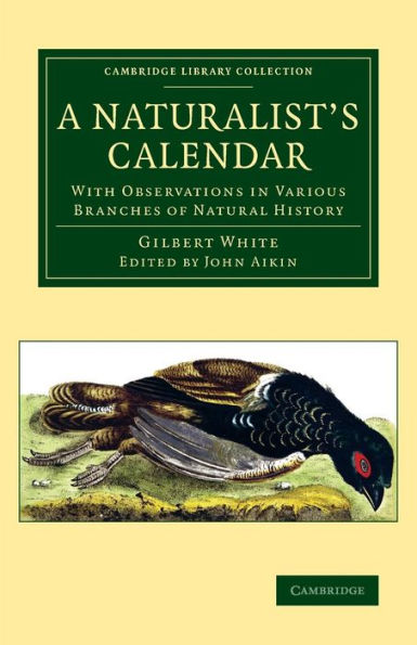 A Naturalist's Calendar: With Observations in Various Branches of Natural History